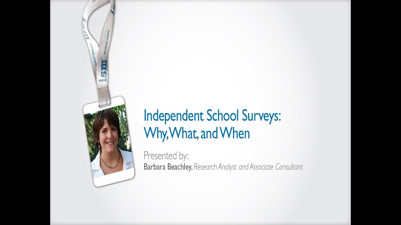 Independent School Surveys: What, Why, and When