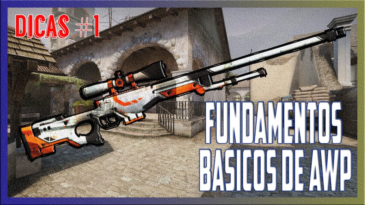 NOÇÕES BÁSICAS E TREINO DE AWP [CS:GO] /cs go dicas/