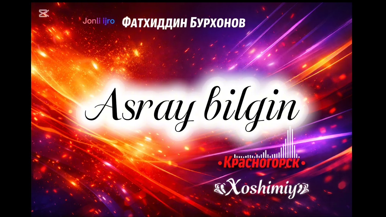 ФАТХИДДИН БУРХОНОВ🫀 АСРАЙ БИЛГИН #жонли #ижро #jonliijro 