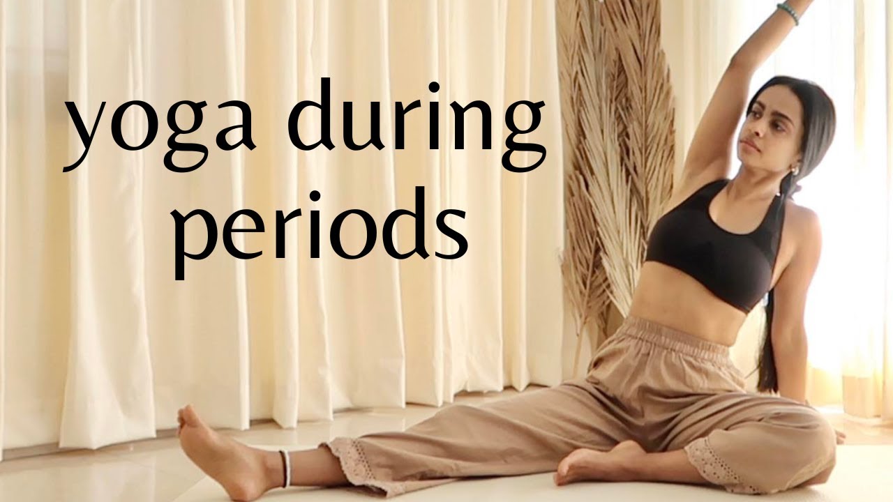 Yoga During Periods | Relaxing yoga flow during menstruation