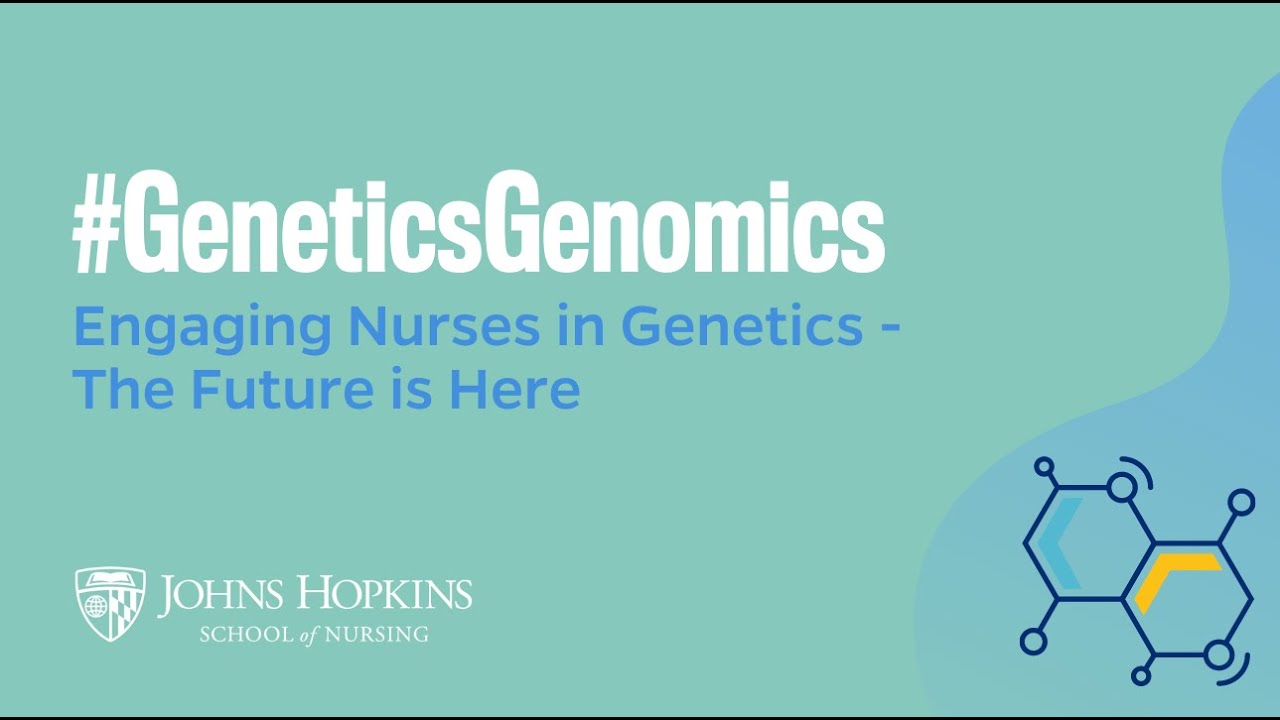 #GeneticsGenomics: Engaging Nurses in Genetics, the Future is Here