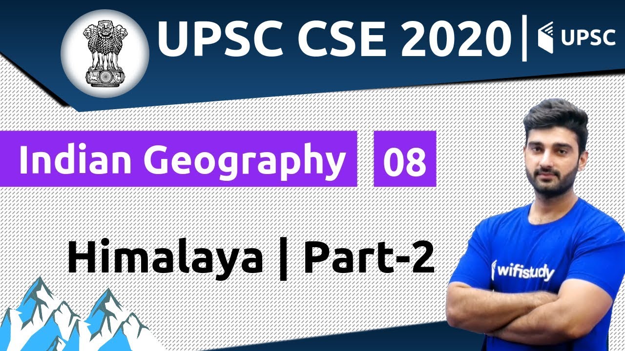 Himalaya | Part 2 | UPSC CSE/ IAS | Unacademy UPSC | Sumit Rathi