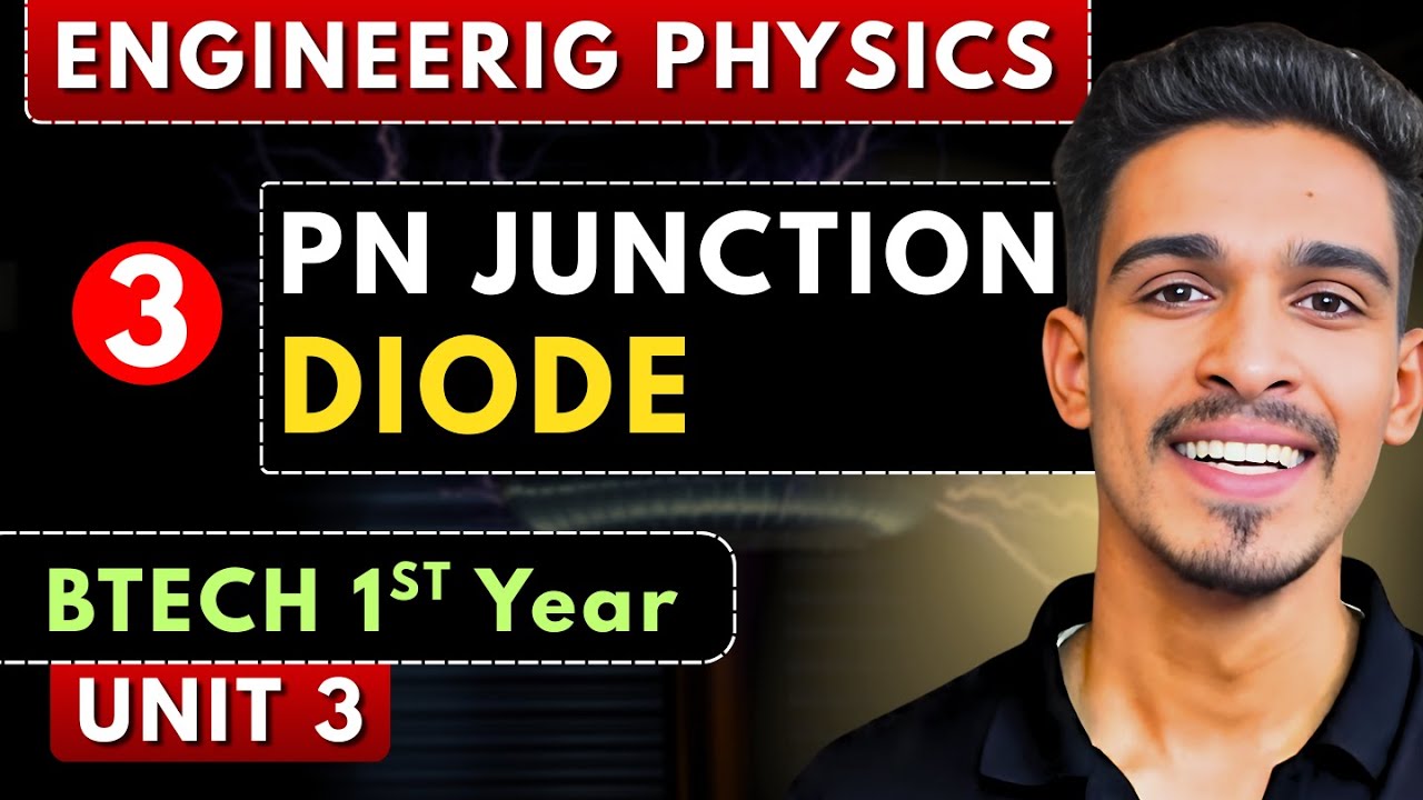 Lec 3 | PN Junction Diode | Semiconductor | Engineering Physics BTech 1st Year