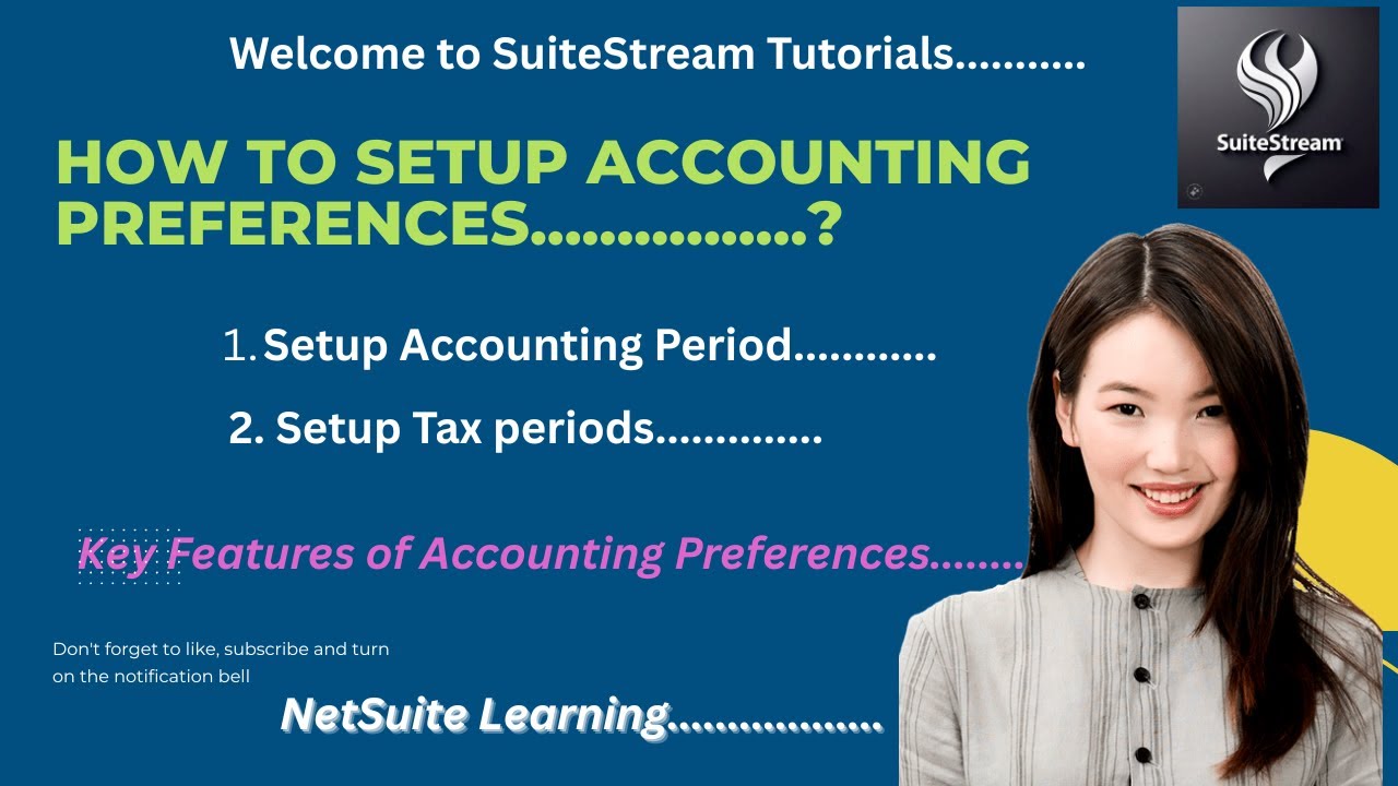 Managing Accounting & Tax Periods in NetSuite | Fiscal Setup & Compliance
