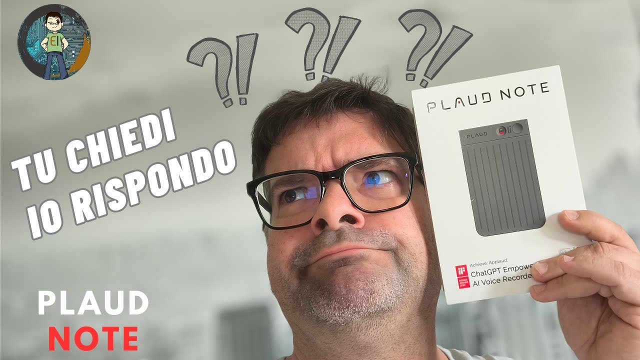 RISPONDO a tutte le VOSTRE domande su PLAUD NOTE