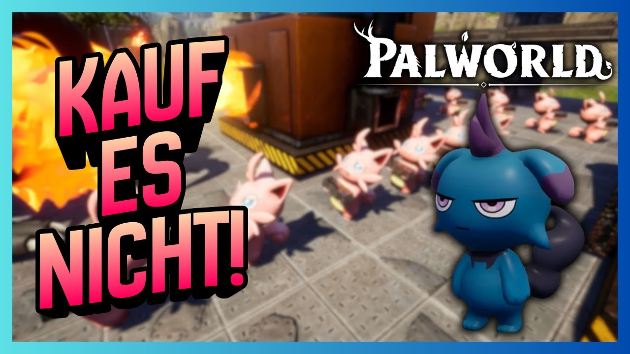 Das Problem mit 'Palworld'