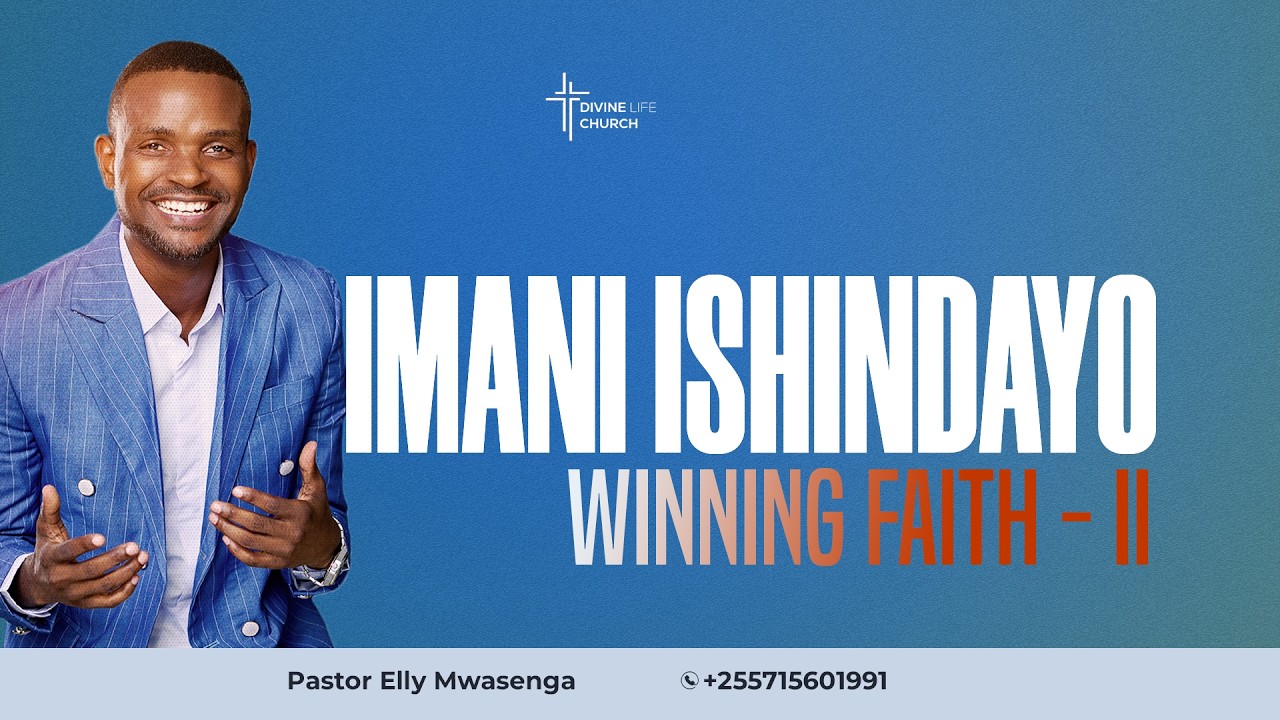 IMANI ISHINDAYO PART - II //  PASTOR ELLY MWASENGA