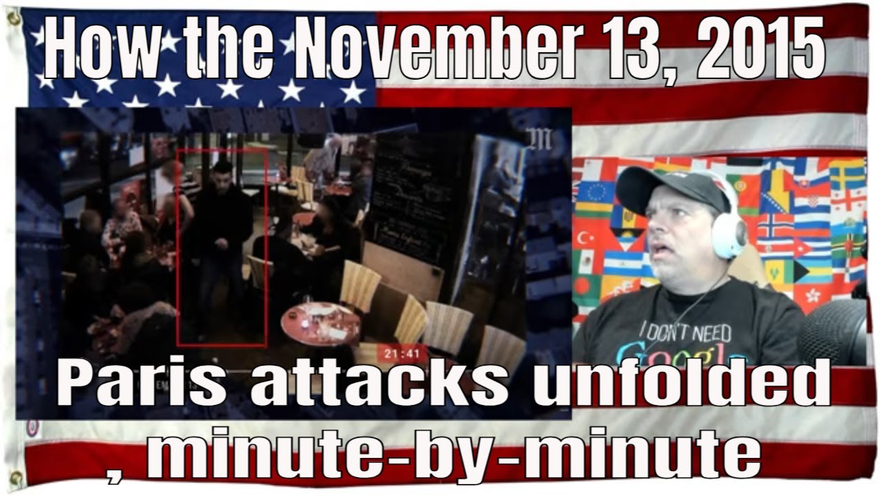 How the November 13, 2015, Paris attacks unfolded, minute-by-minute - REACTION