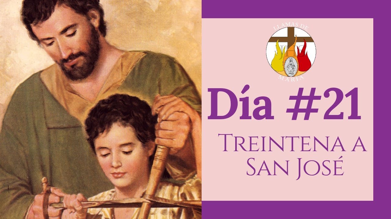 DÍA # 21 | TREINTENA A SAN JOSÉ | 