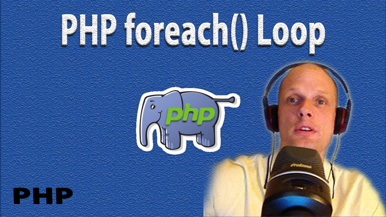 PHP FOREACH LOOP TUTORIAL