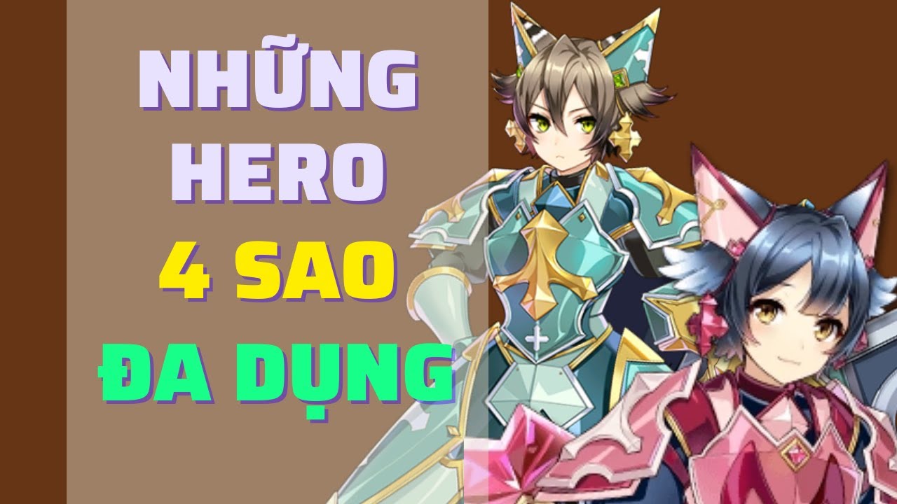 Những hero 4 sao đa dụng trong Epic Seven