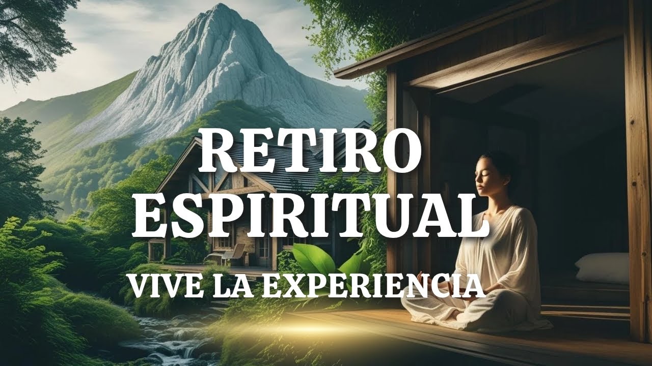 RETIRO ESPIRITUAL desde casa. Meditación guiada transformadora. 