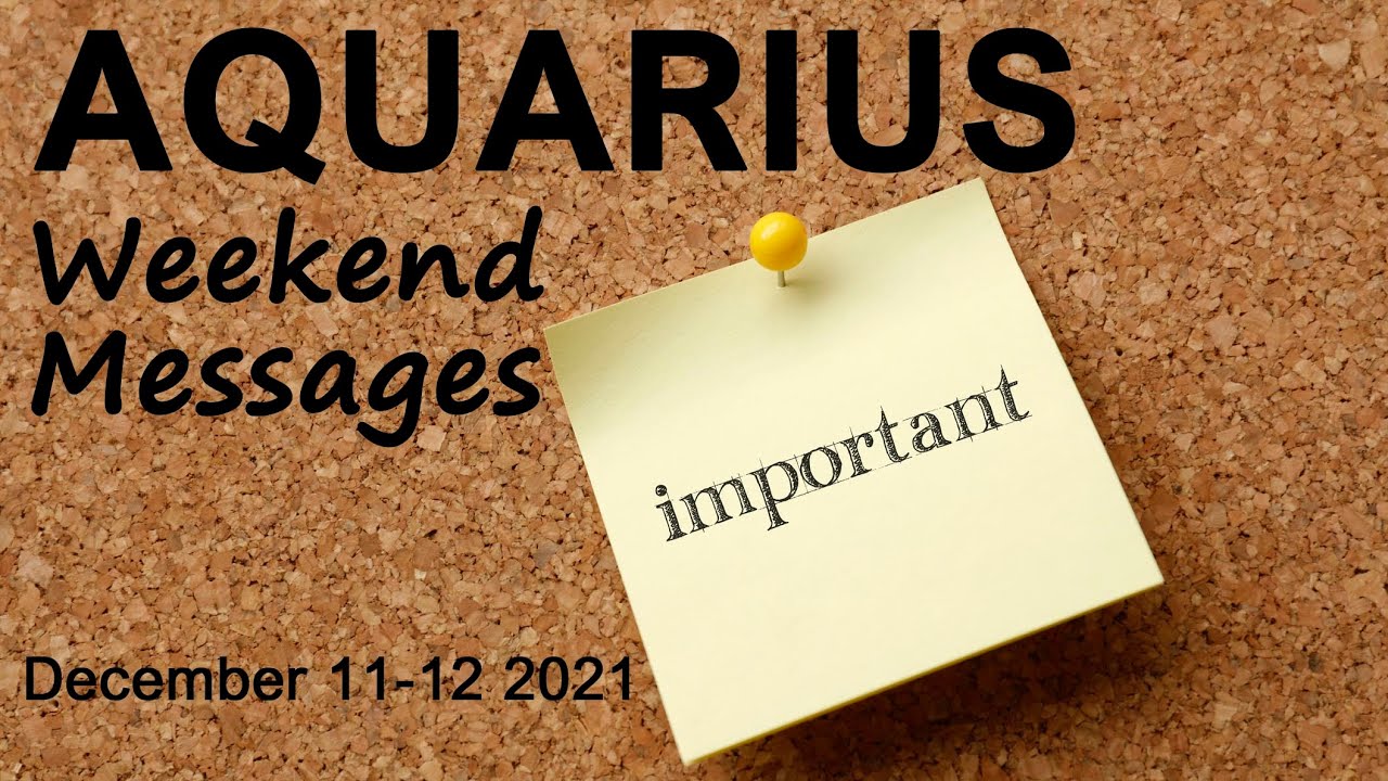 AQUARIUS WEEKEND MESSAGES 