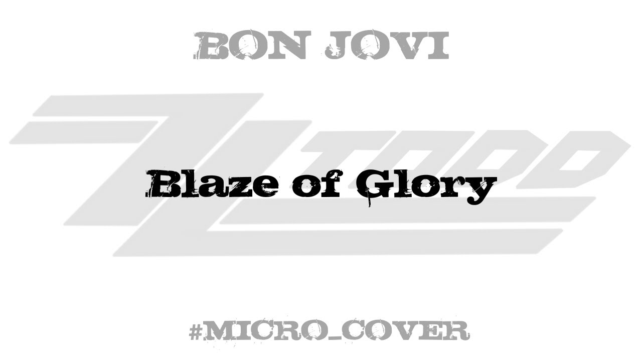 Blaze Of Glory - Bon Jovi • Micro Cover