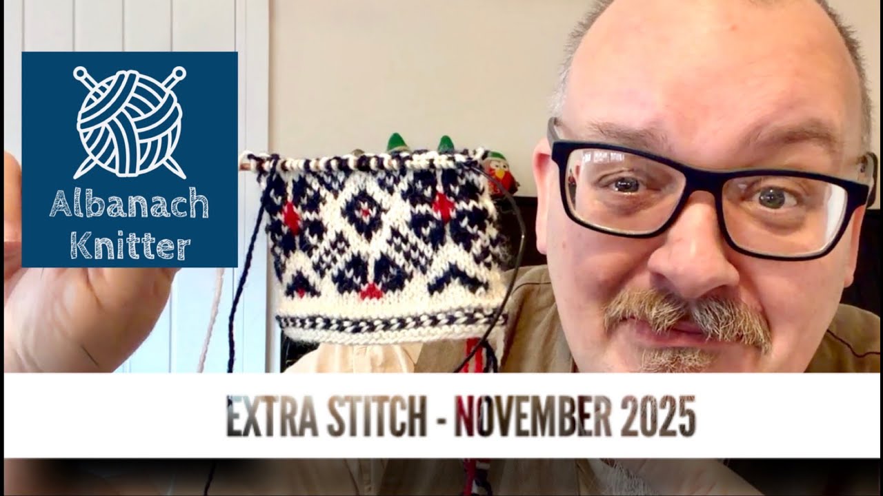 Albanach Knitter — Extra Stitch — ноябрь 2025 г.