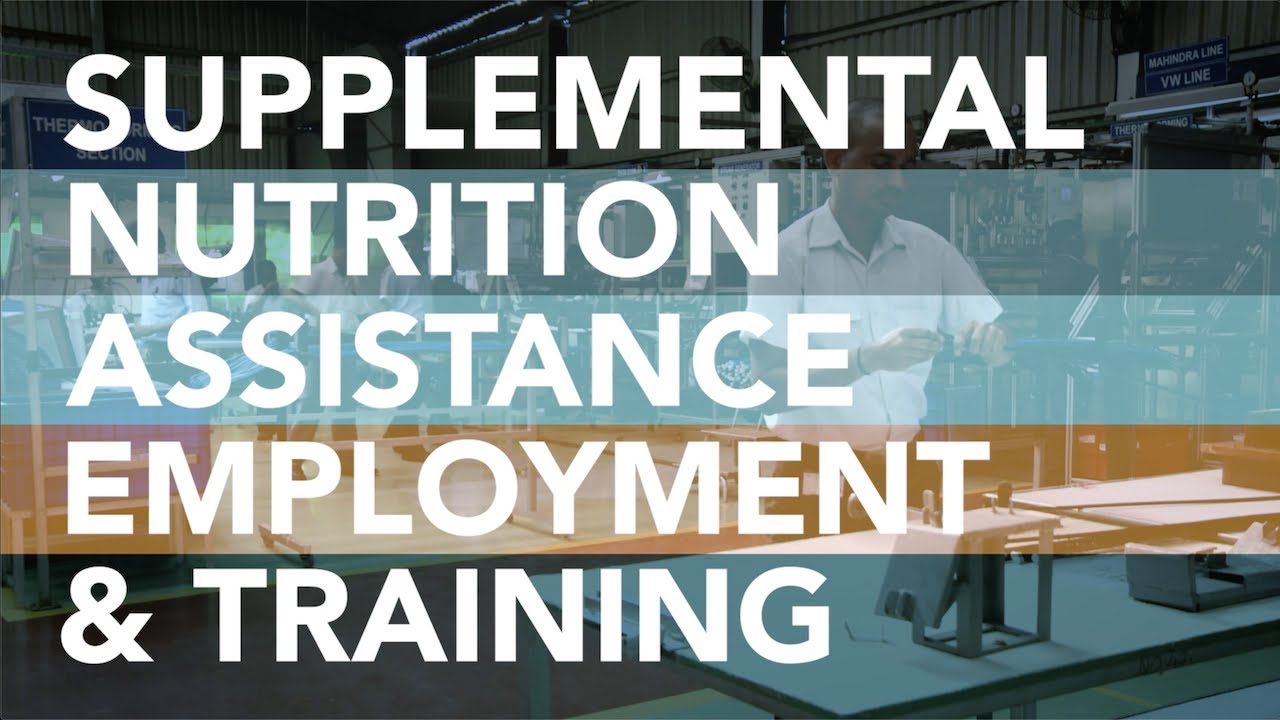 Supplemental Nutrition Assistance Employment & Training