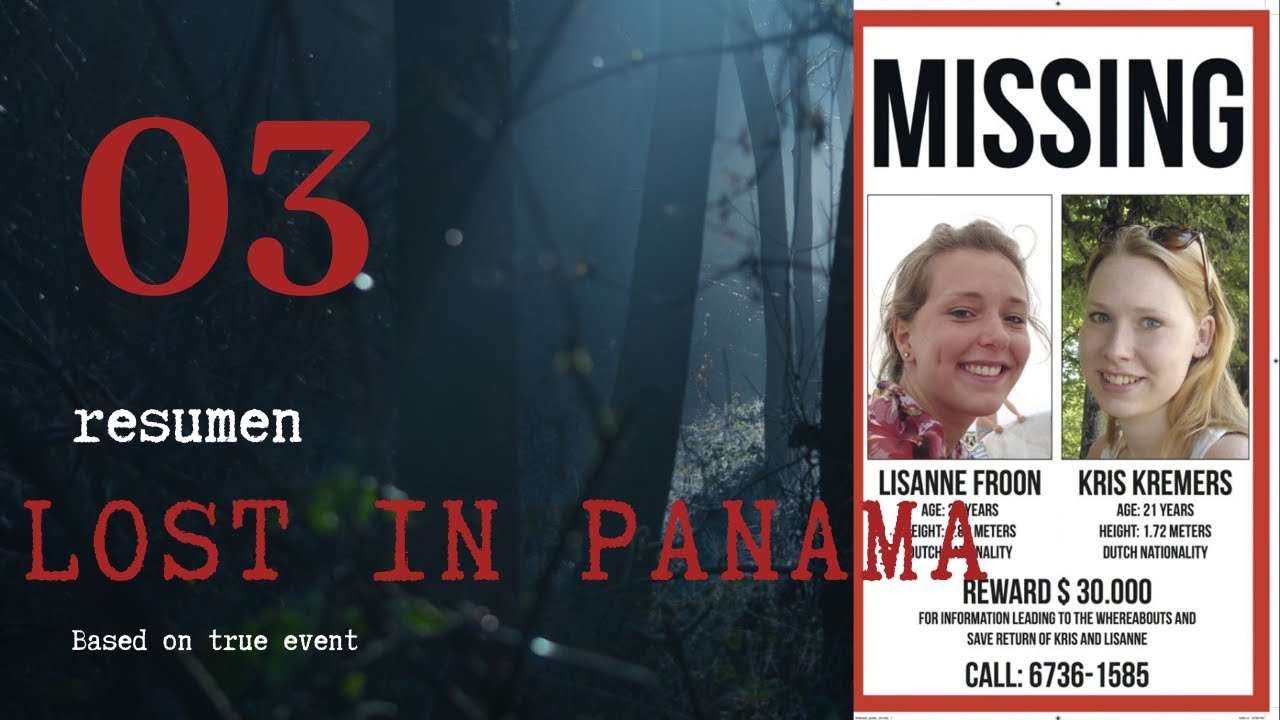 LOST IN PANAMÁ CAPITULO 3 - perdidas en panamá resumen en español ( RIO CULEBRA) RESUMEN