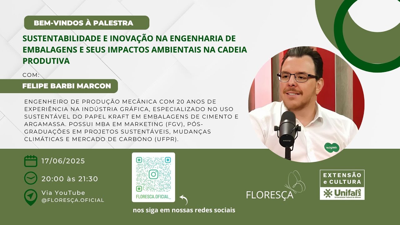 🌱 Sustentabilidade e Inovação na Engenharia de Embalagens | Felipe Barbi Marcon | Projeto Floresça