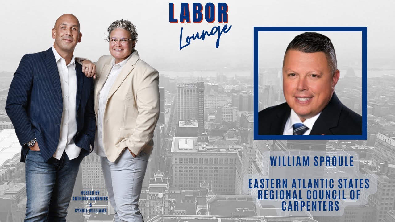 Meet William Sproule of Eastern Atlantic States Regional Council of Carpenters