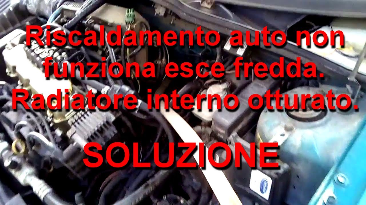 Aria calda non funziona, esce fredda. Radiatore abitacolo interno otturato (Opel Corsa B) pulizia