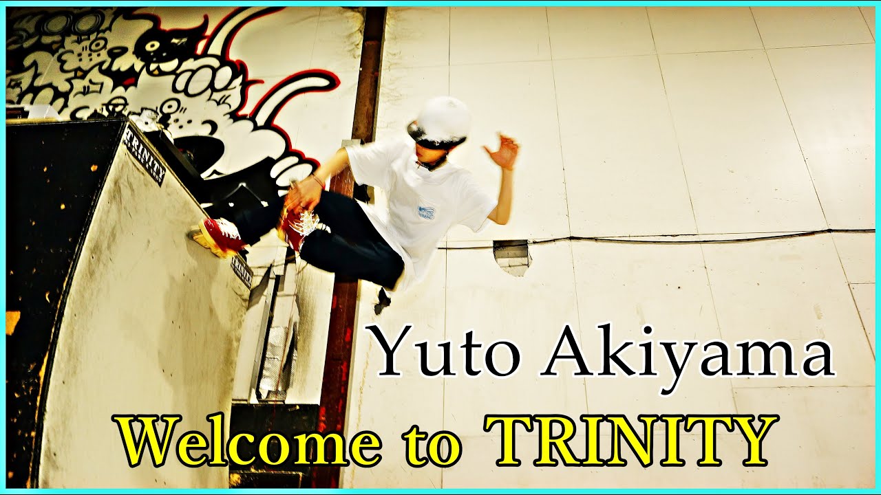 Yuto Akiyama【Welcome to TRINITY】