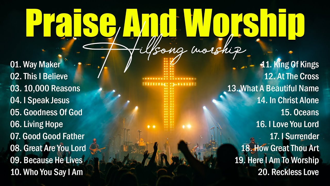 Best Christian Worship Songs Of 2025, Hillsong Worship Full Album, Praise And Worship Songs Playlist