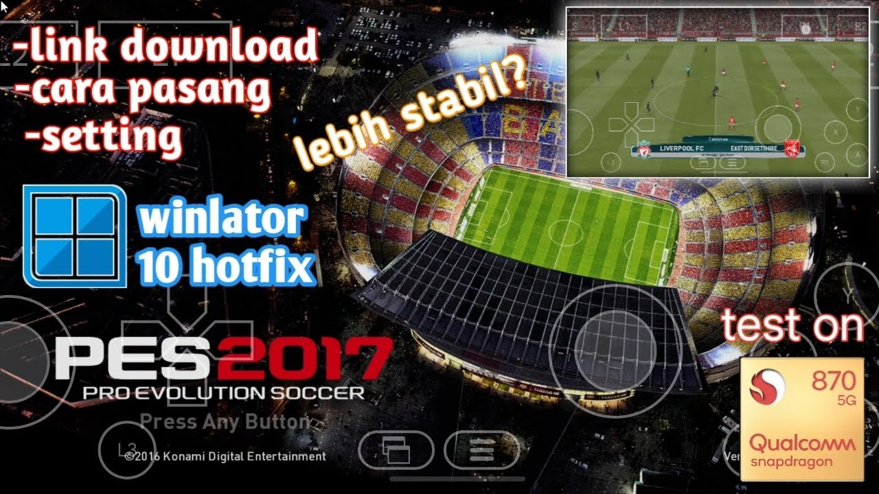 КАК УСТАНОВИТЬ PES 2017 НА ПОСЛЕДНЮЮ ВЕРСИЮ ANDROID WINLATOR БЕЗ ПК И РУТА
