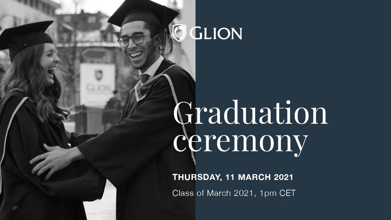 Glion Graduation Ceremony - March 2021