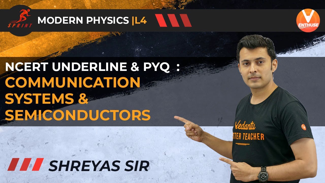 NCERT Underline & PYQ: Communication Systems & Semiconductors | Modern Physics L-4 | Sprint Vedantu