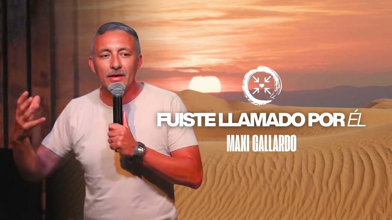 FUISTE LLAMADO POR EL... | MAXI GALLARDO | 18 DE FEBRERO | PUNTO DE ENCUENTRO.