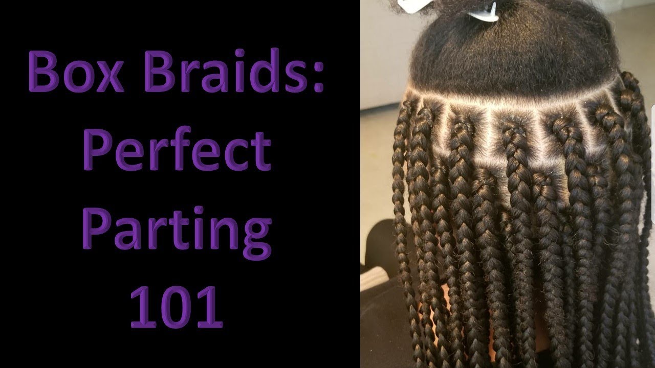 Box Braids: Perfect Parting 101