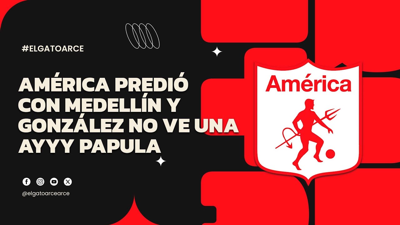 #los120segundosdelgato AMERICA PERDI&Oacute; CON MEDELL&Iacute;N Y DAVID GONZALEZ NO VE UNA. Ayyyyy&hellip;. Papula