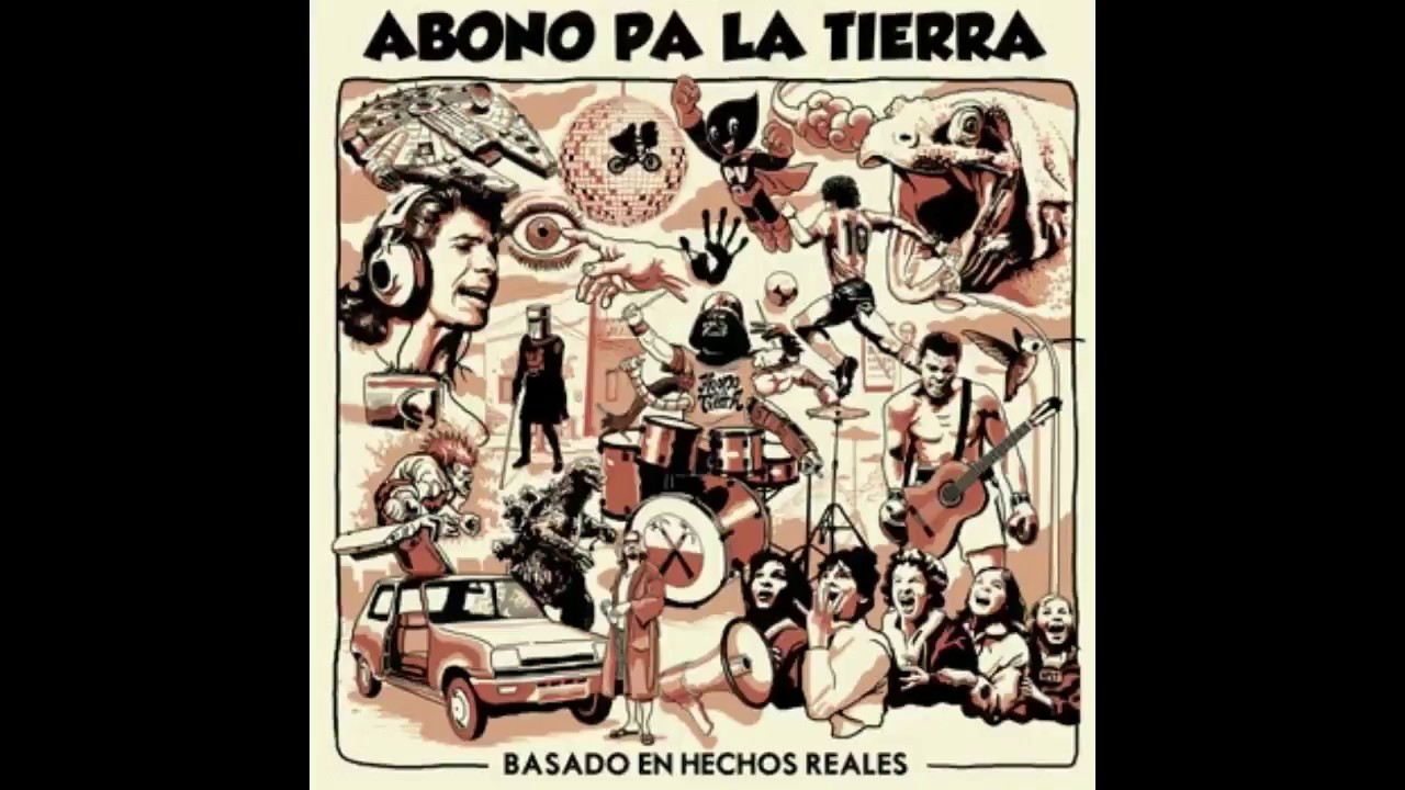 ABONO PA LA TIERRA - 'Basado En Hechos Reales' (2013) Disco Completo