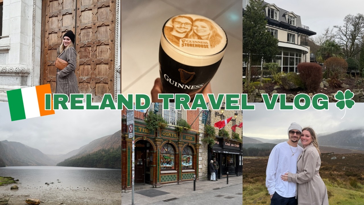 TRAVEL VLOG | Spend 48 hours in Ireland with us! Dublin, Wicklow, Kilkenny
