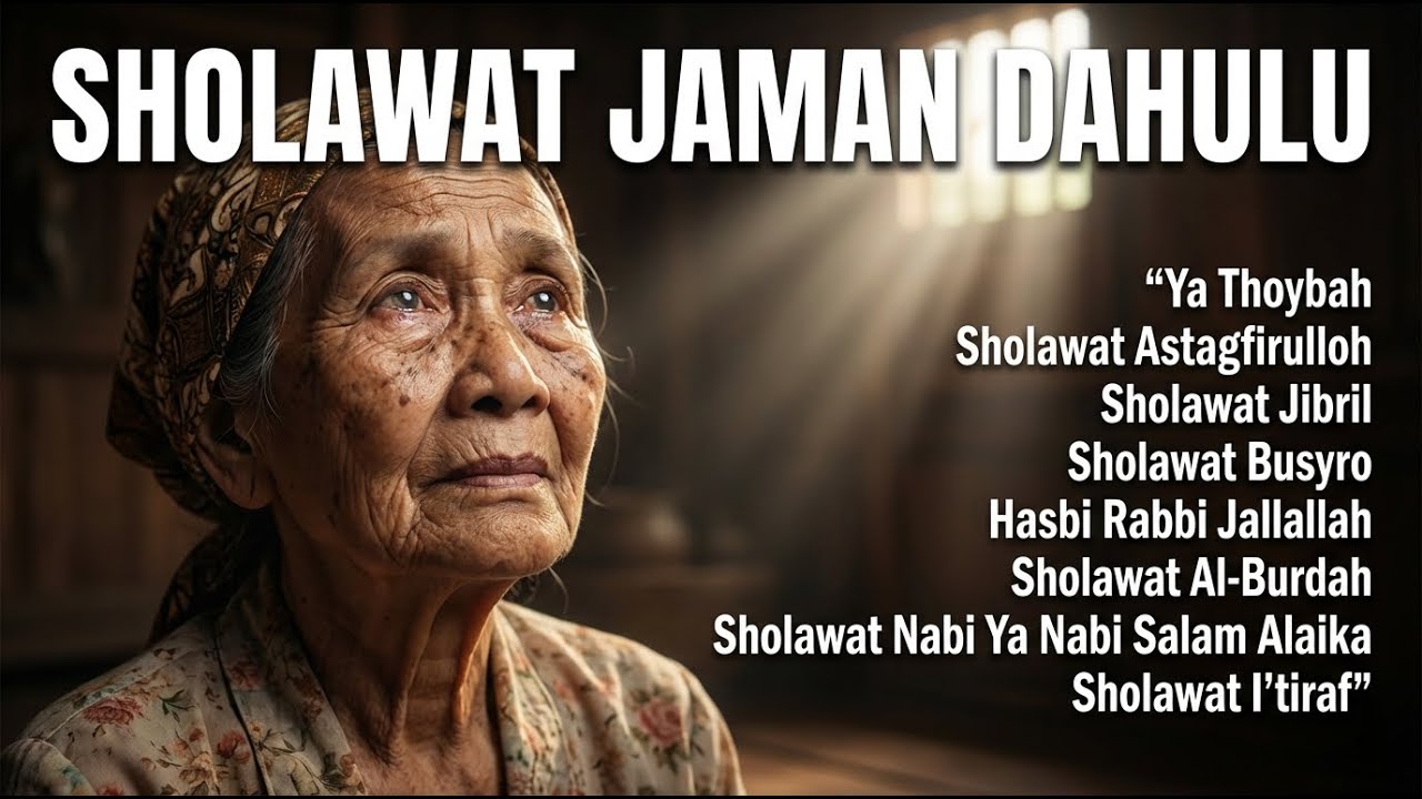 Sholawat Merdu Jaman Dulu Lengkap | Doa Orang Tua yang Menyentuh Hati 2026 Vol 11