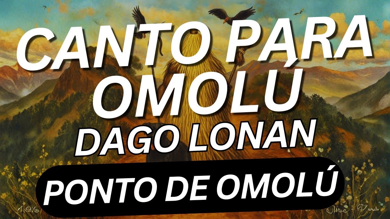 Canto para Omolú (Dago Lonan) - Ponto de Omolú - Umbanda