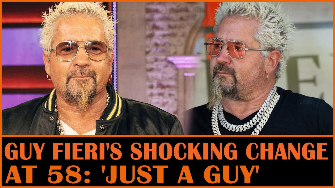 Guy Fieri's Shocking Transformation at 58: 'Just a Guy'