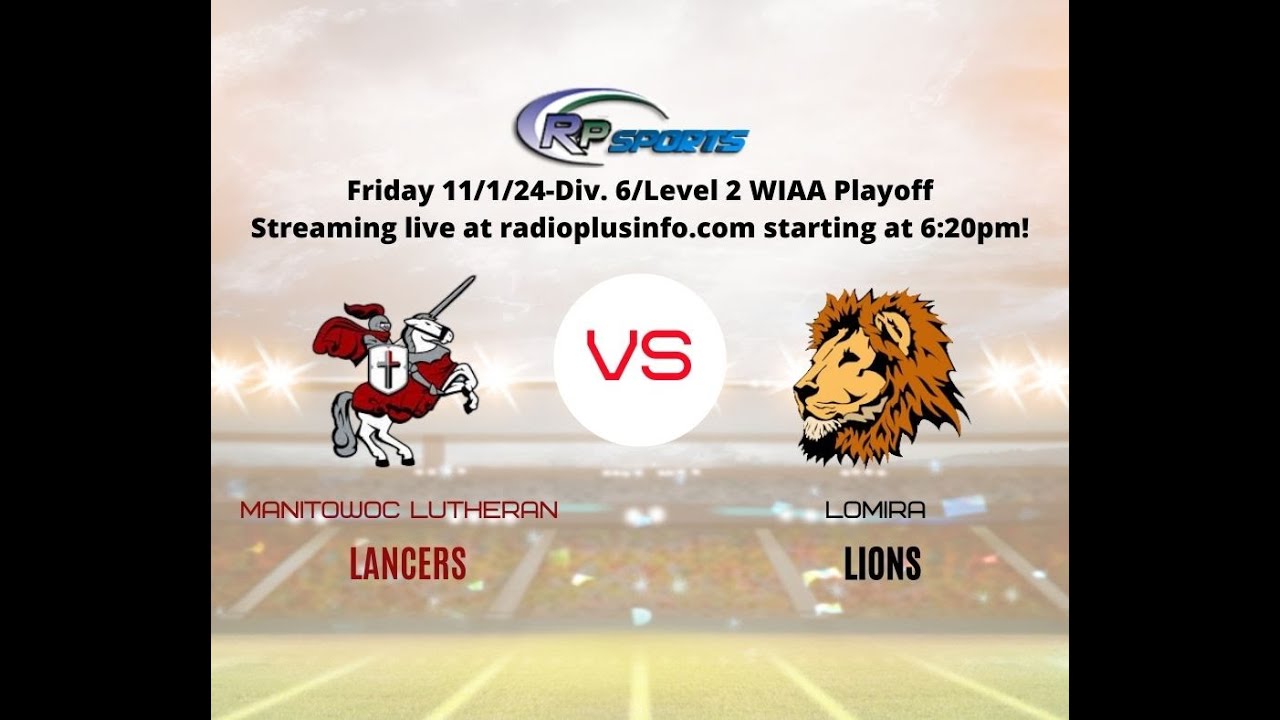 Manitowoc Lutheran at Lomira WIAA Level 2 Playoff