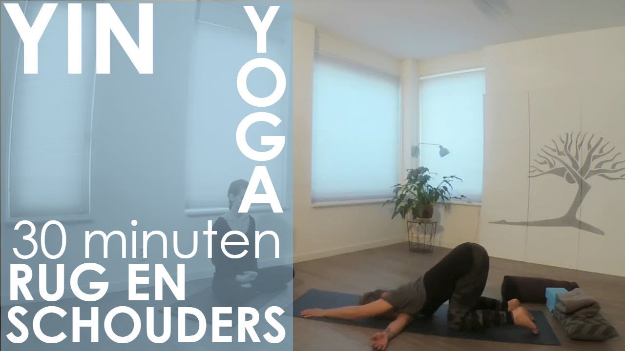 Yin Yoga - rug en schouders - 30 minuten - EsTaYoga--