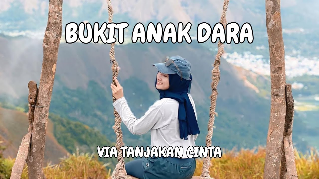 TEKTOK BUKIT ANAK DARA VIA TANJAKAN CINTA | Seven Summit Sembalun Lombok