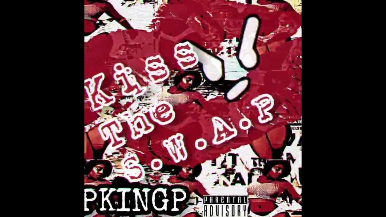 Kiss The S.W.A.P. by Pkingp (Video Edition) #headphonemuzikc #cloudartz #fineartz #nofin
