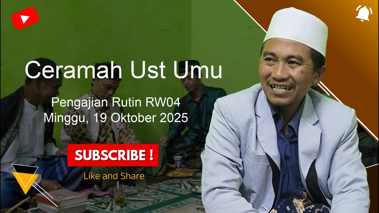 Ceramah Ust Ubu - Pengajian Rutin RW 04