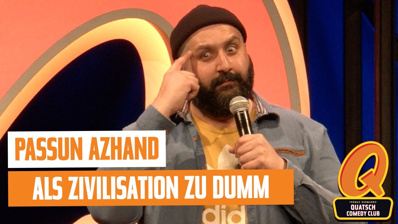Passun Azhand | UNCUT | Als Zivilisation zu dumm | Quatsch Comedy Club - Live Show | Berlin