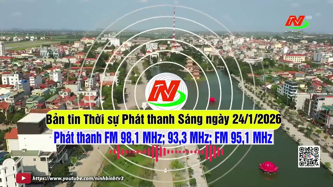 Bản tin Thời sự Phát thanh Trưa ngày 24/1/2026 [FM: 93,3MHz; 95,1MHz; 98,1MHz]