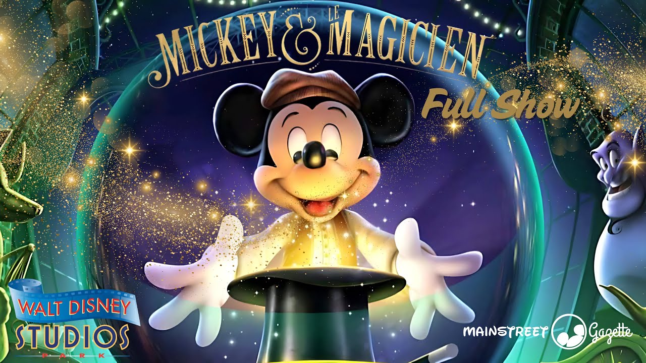 MICKEY et le MAGICIEN - WaltDisney Studios Park - Disneyland Paris