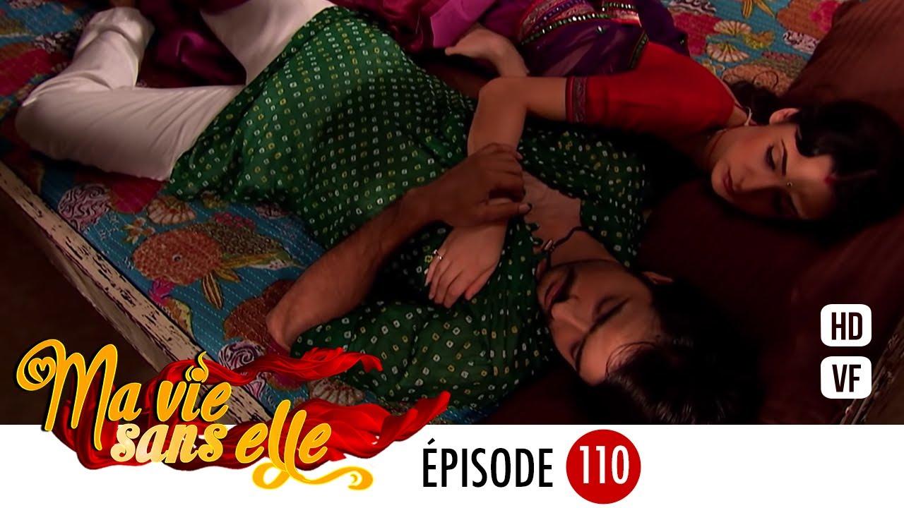 Ma vie sans elle - EPS 110 - Rangrasiya Version Française - Complet - HD