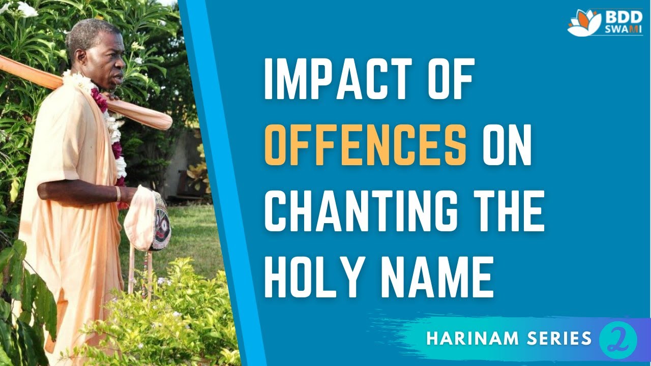 Impact of Offences on Chanting the Holy Name | Bhakti Dhira Damodara Swami | July 06, 2021