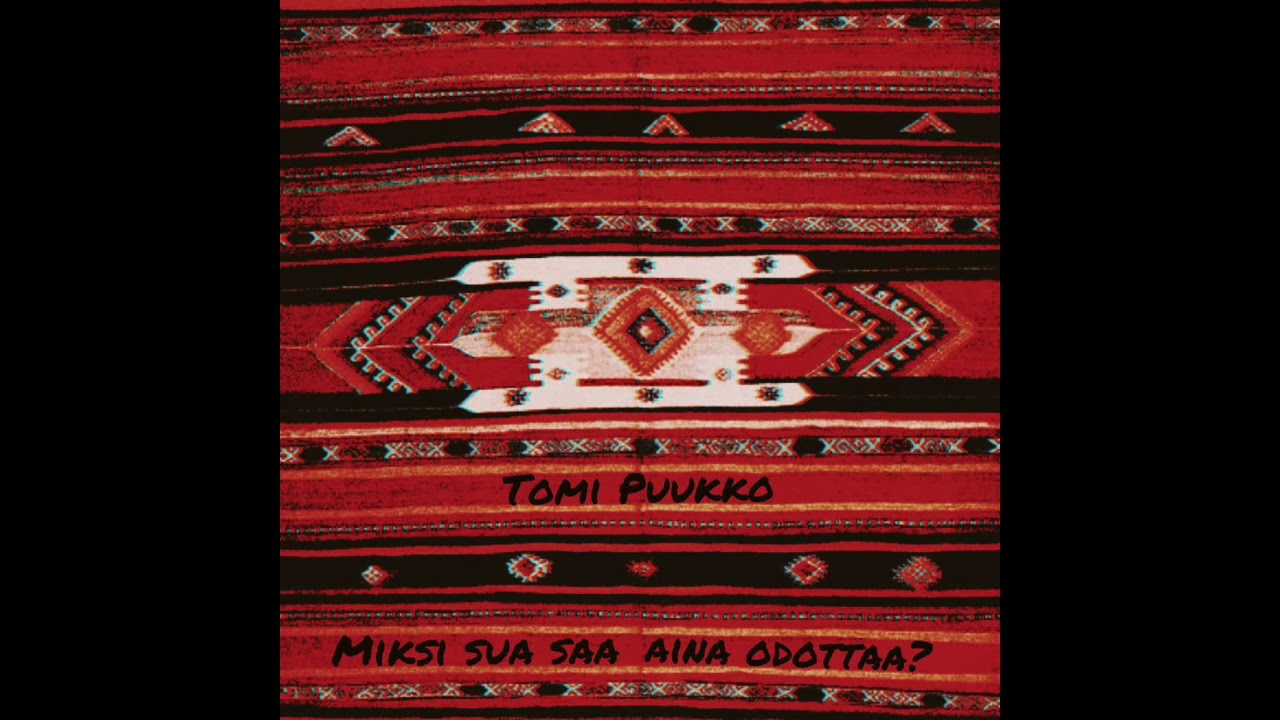 Tomi Puukko - Miksi sua saa aina odottaa?
