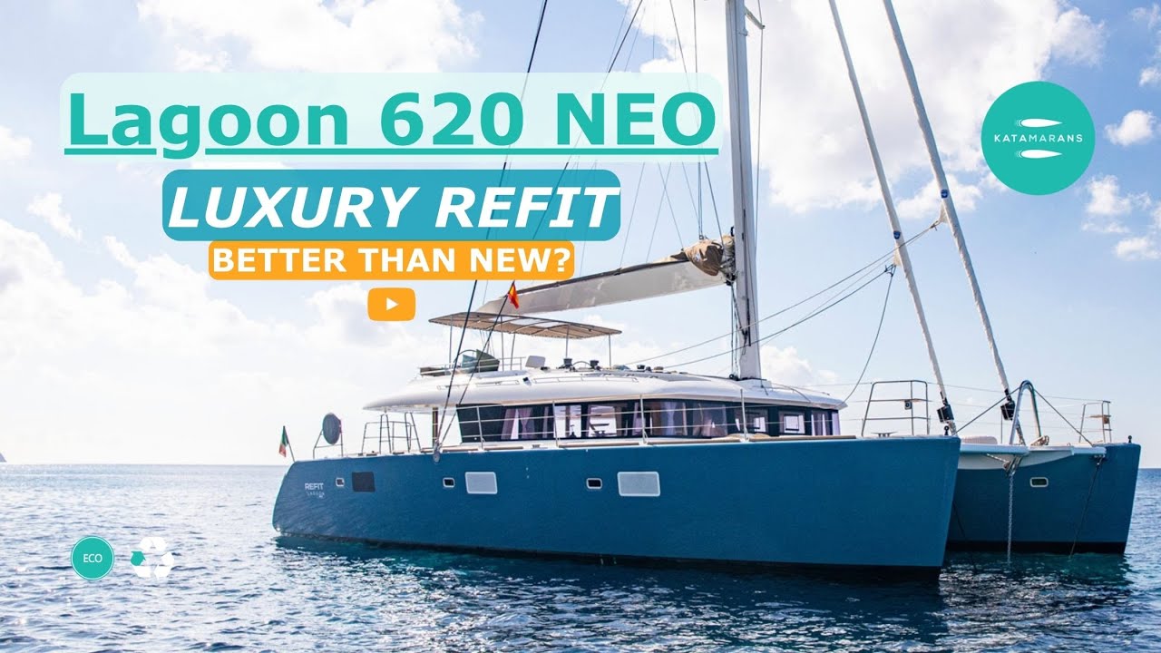 Lagoon 620 NEO. Better Than New! Inside Lagoon’s Refit Luxury Catamaran.