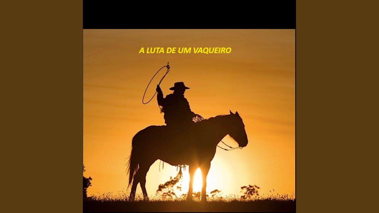 A LUTA DE UM VAQUEIRO